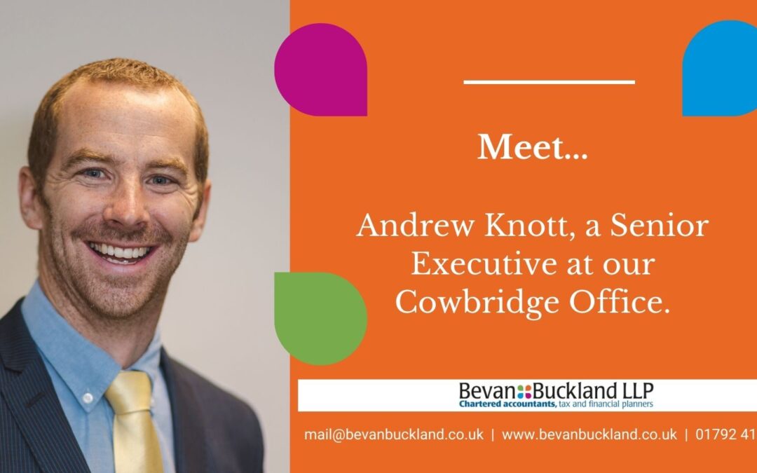 Meet…Andrew Knott, a Senior Executive at our Cowbridge Office