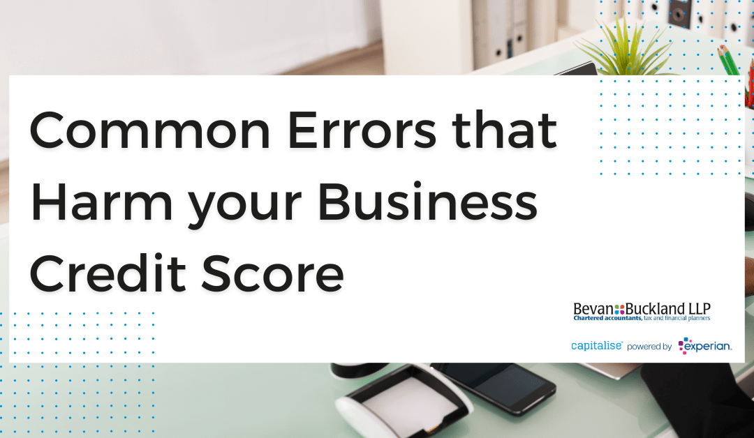 Common Errors that Harm your Business Credit Score